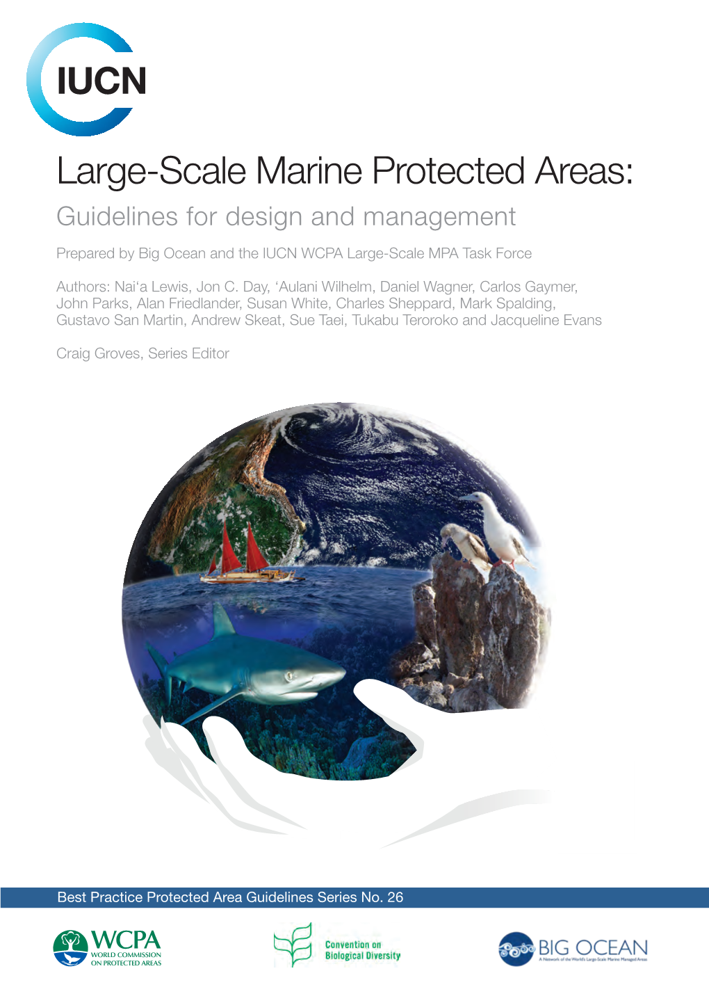 Large-Scale Marine Protected Areas: Guidelines for Design and Management