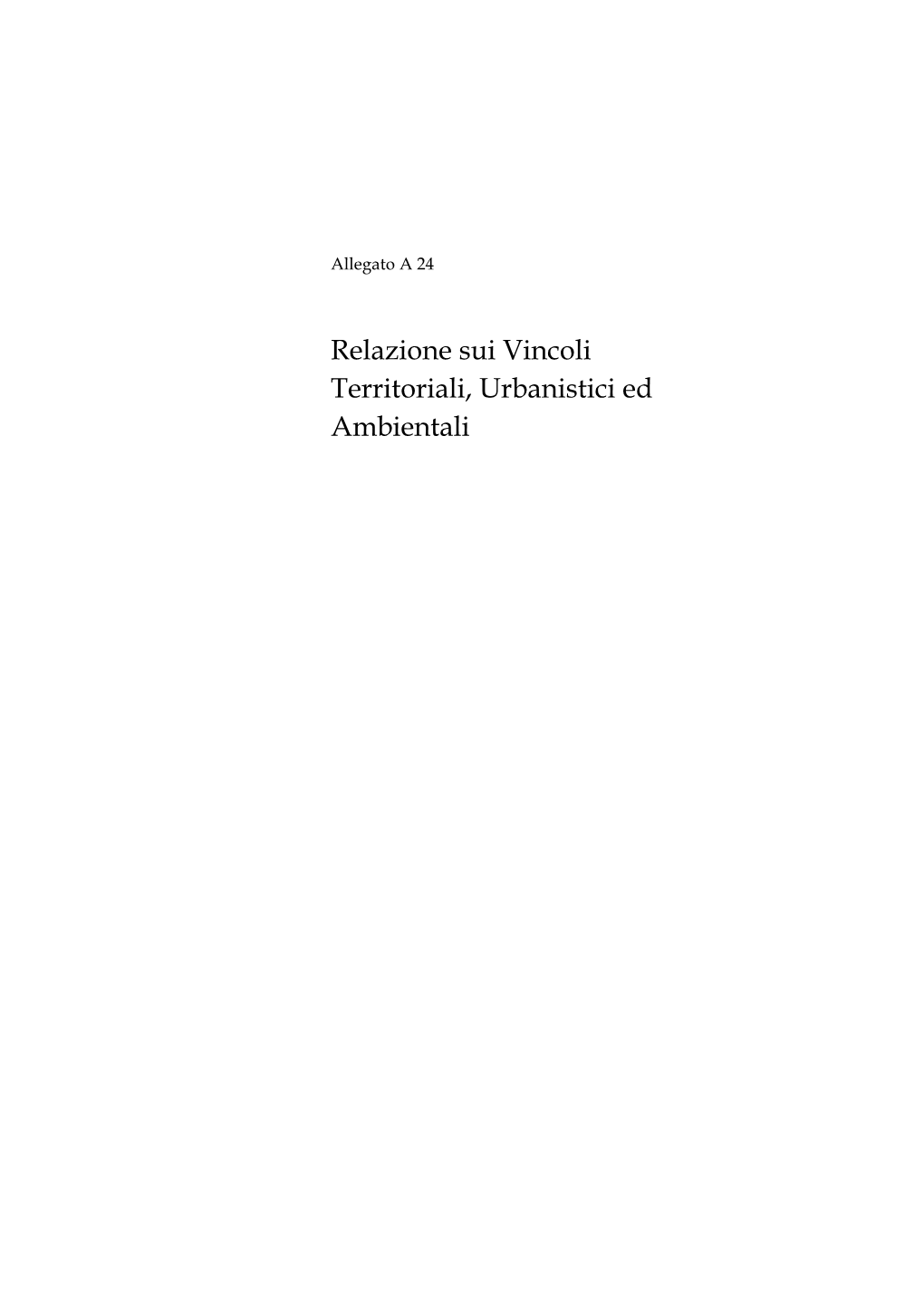 Relazione Sui Vincoli Territoriali, Urbanistici Ed Ambientali