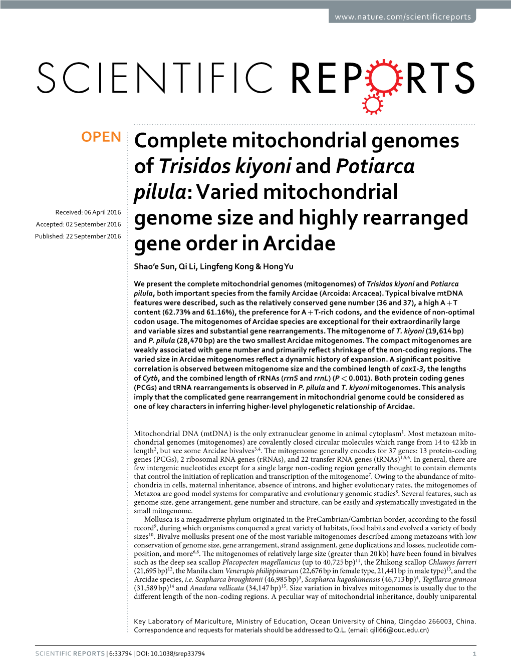 Complete Mitochondrial Genomes of Trisidos Kiyoni and Potiarca Pilula