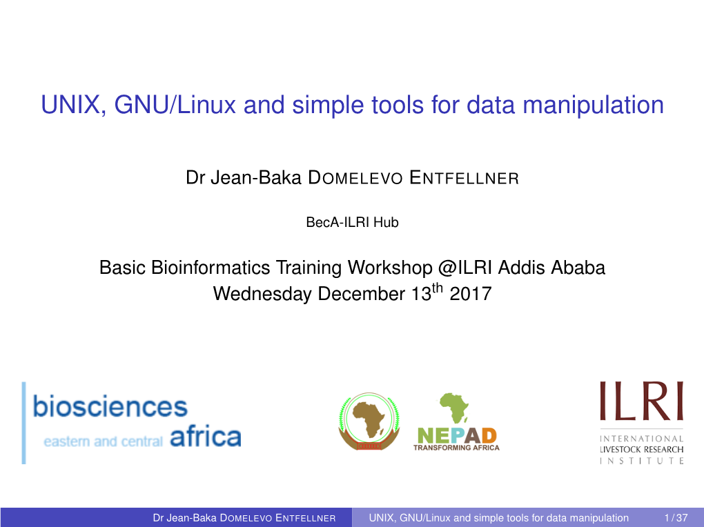 UNIX, GNU/Linux and Simple Tools for Data Manipulation