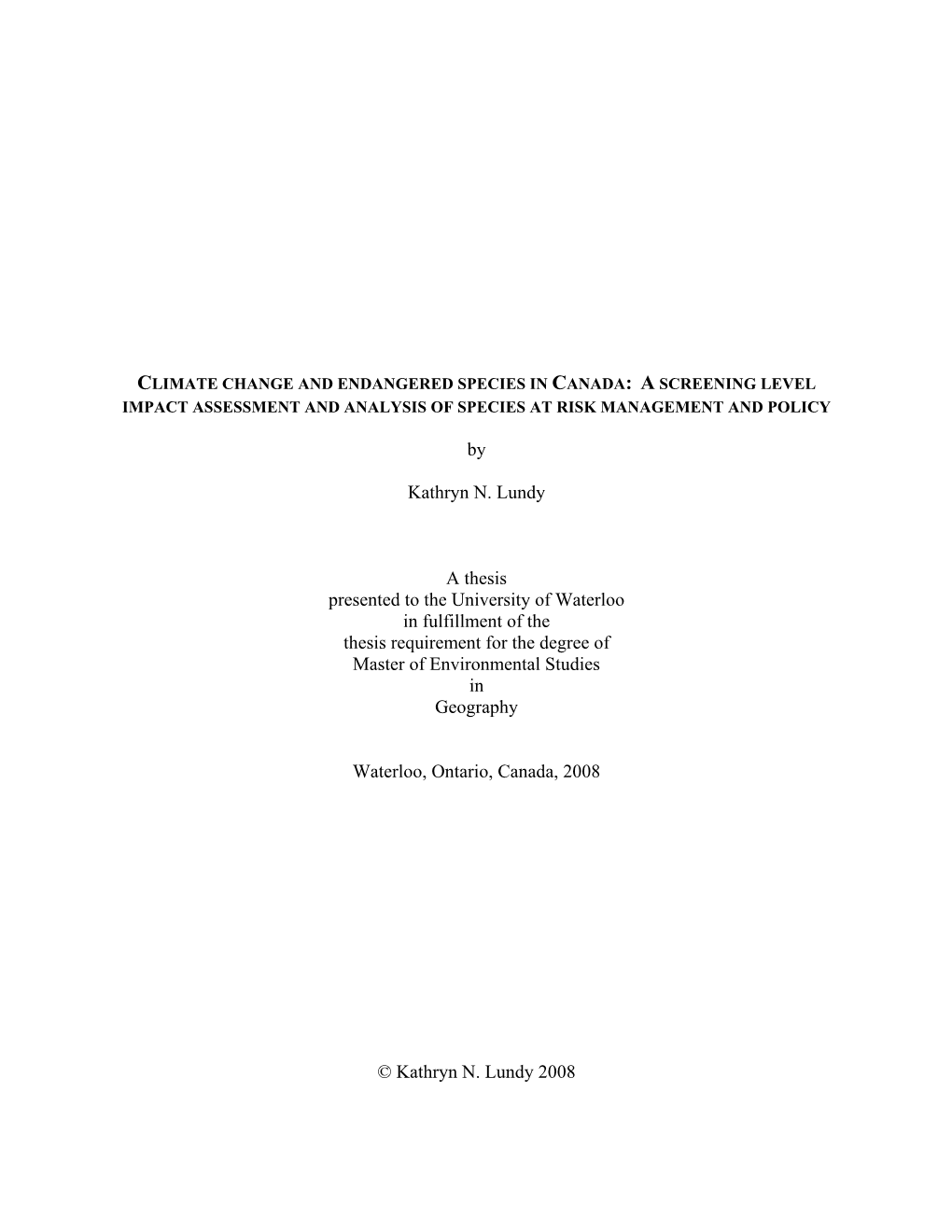 Climate Change and Endangered Species in Canada: a Screening Level Impact Assessment and Analysis of Species at Risk Management and Policy