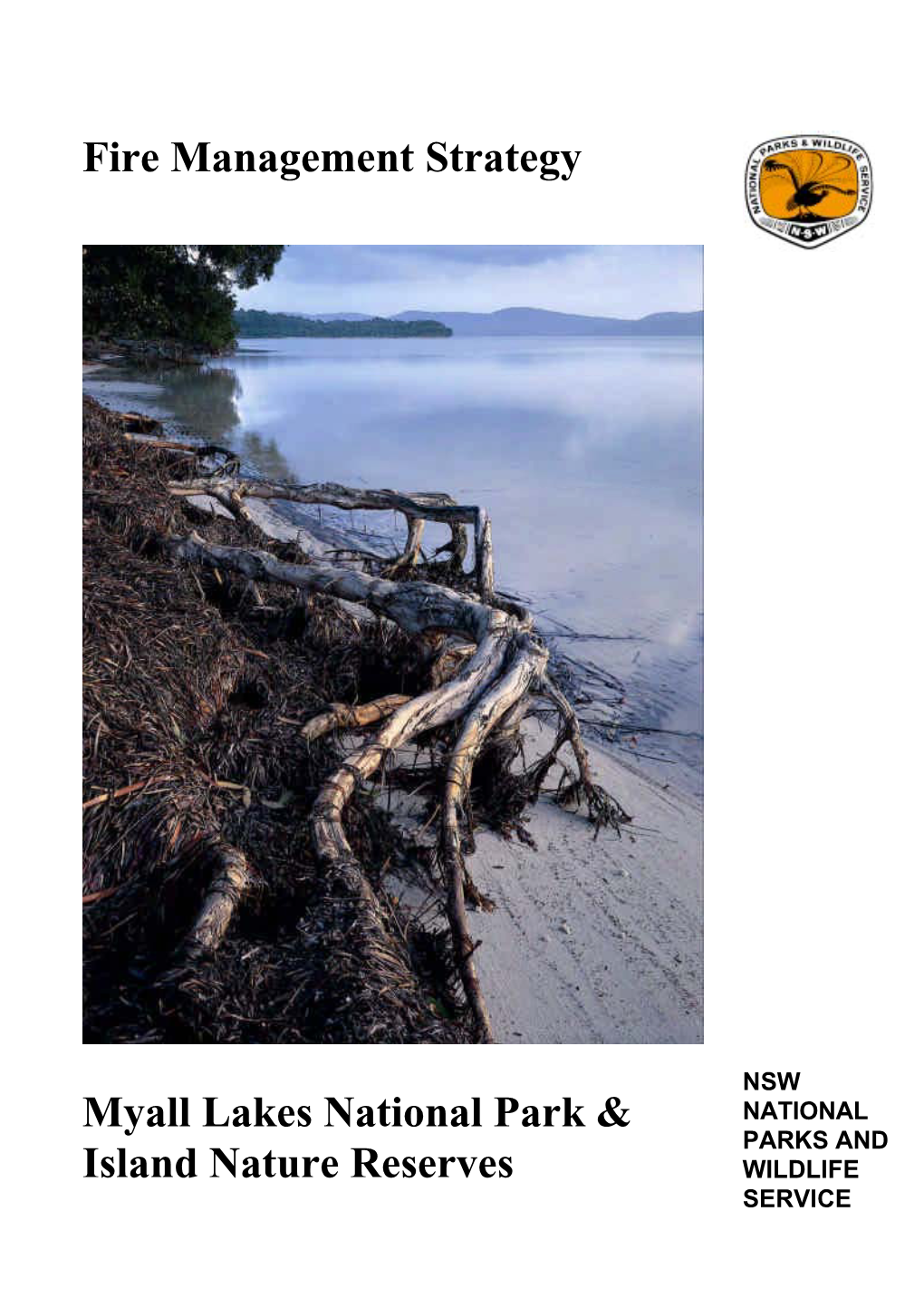 Myall Lakes National Park and Island Nature Reserves Fire Managment