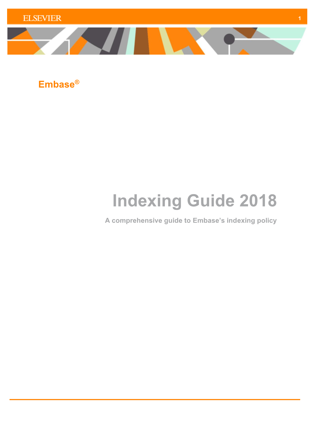 Embase Indexing Guidelines Described in This Guide Are Applied to the Core Content of Embase (See Section 2)