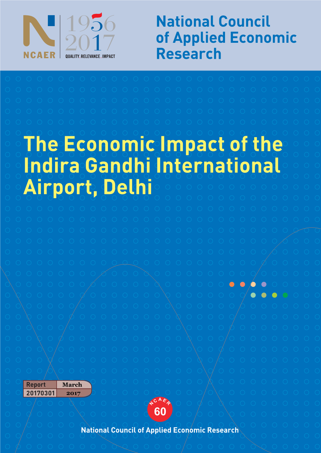 The Economic Impact of the Indira Gandhi International Airport, Delhi