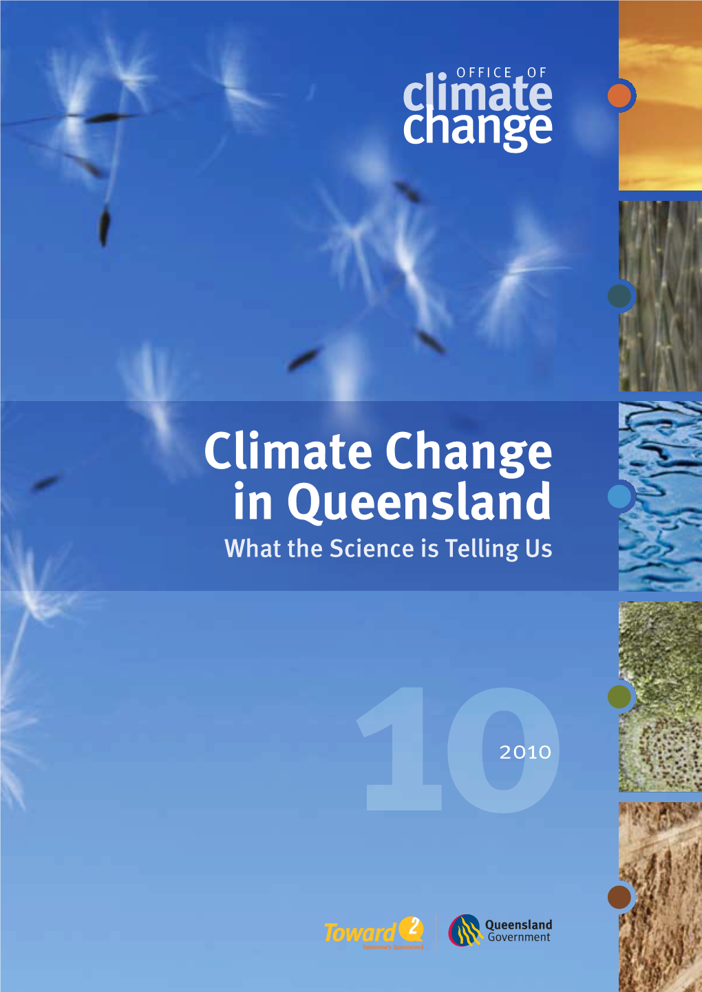 Climate Change in Queensland: What the Science Is Telling Us 2010