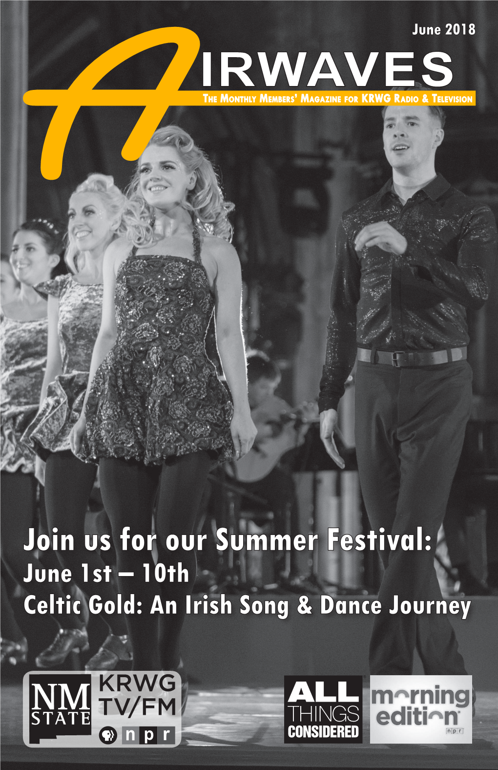 Join Us for Our Summer Festival: June 1St – 10Th Celtic Gold: an Irish Song & Dance Journey