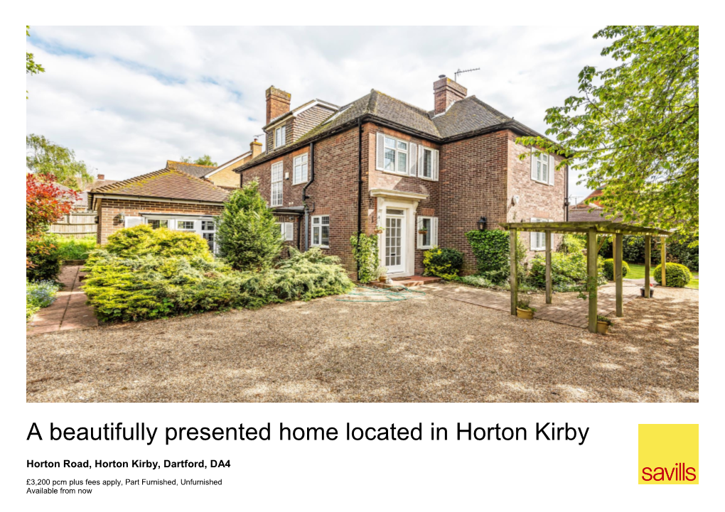 A Beautifully Presented Home Located in Horton Kirby Within the Popular