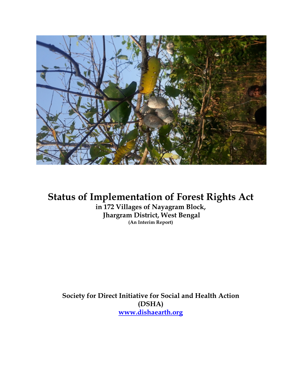 Status of Implementation of Forest Rights Act in 172 Villages of Nayagram Block, Jhargram District, West Bengal (An Interim Report)