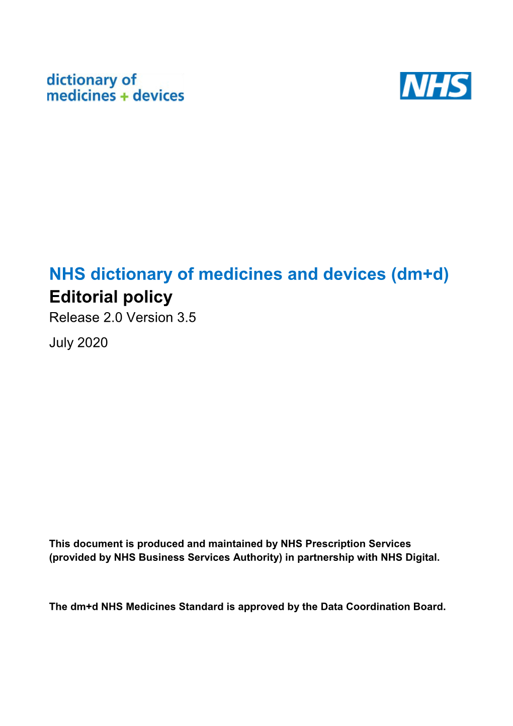 NHS Dictionary of Medicines and Devices (Dm+D) Editorial Policy Release 2.0 Version 3.5 July 2020