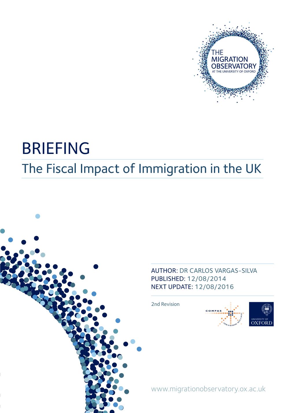 BRIEFING the Fiscal Impact of Immigration in the UK