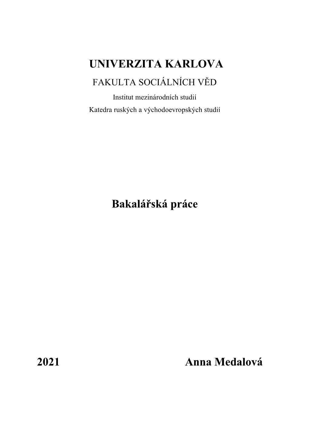 UNIVERZITA KARLOVA Bakalářská Práce 2021 Anna Medalová