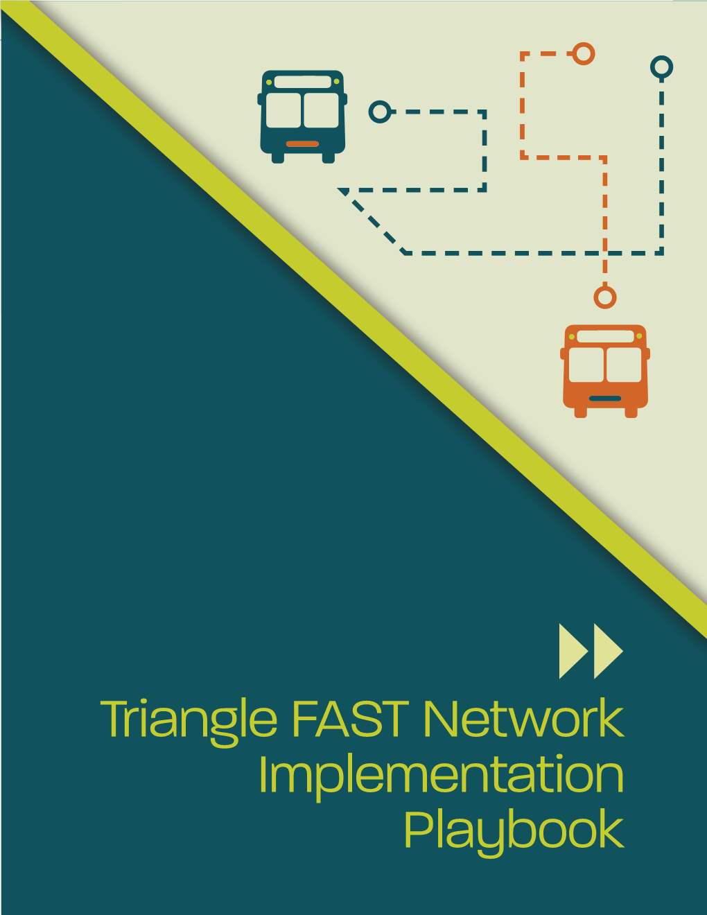 Triangle FAST Implementation Playbook Triangle FAST Network Implementation Playbook