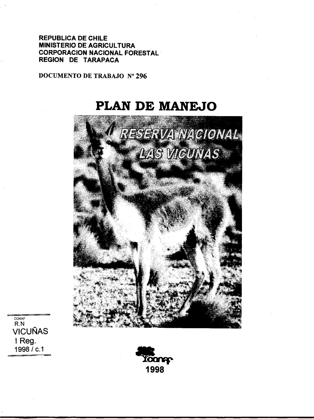 Plan De Manejo De La Reserva Nacional Las Vicuñas, Elaborado Por Los Profesionales De CONAF Sres