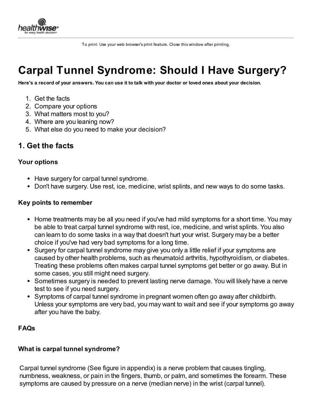 Carpal Tunnel Syndrome: Should I Have Surgery? Here's a Record of Your Answers