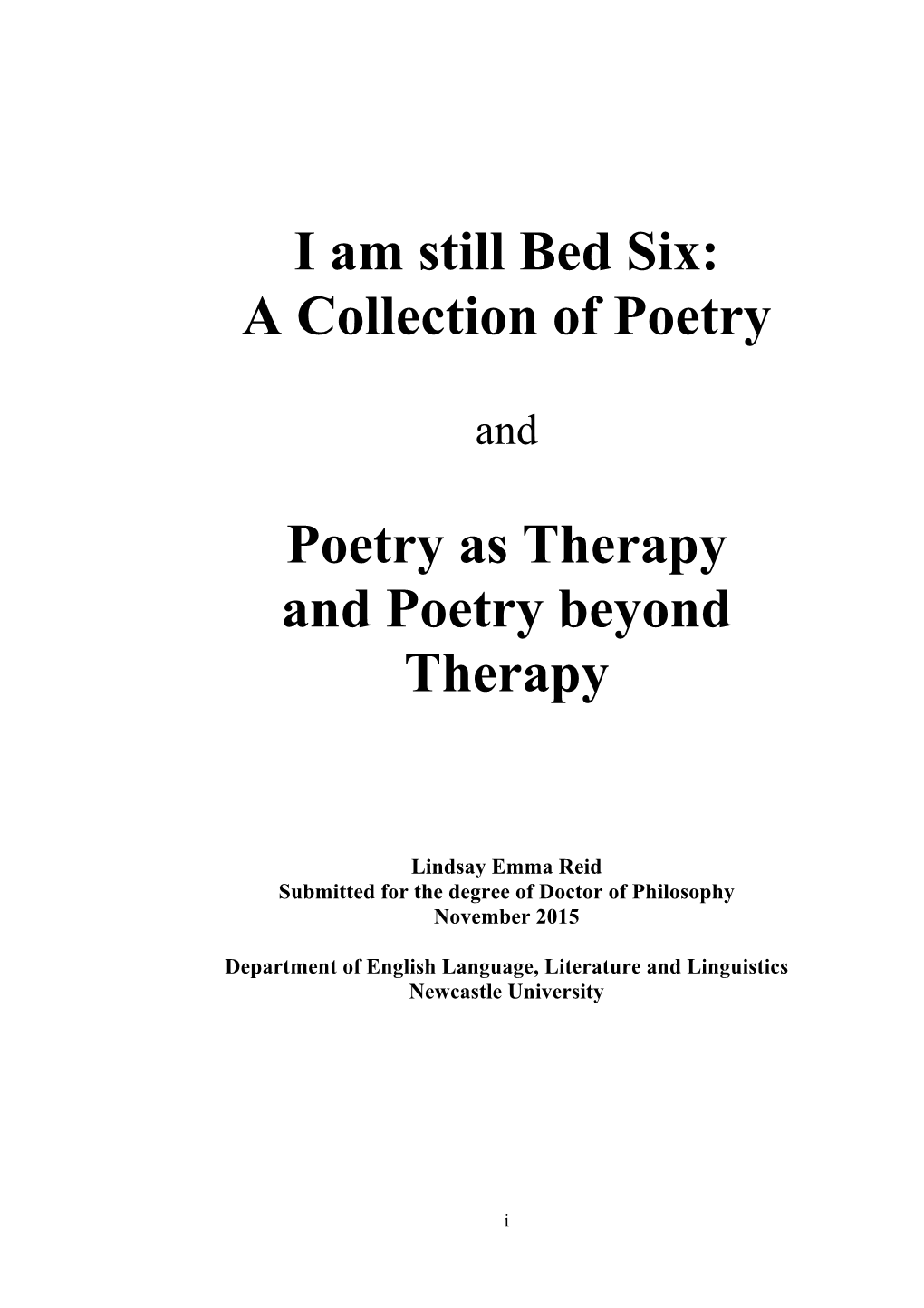 I Am Still Bed Six: a Collection of Poetry
