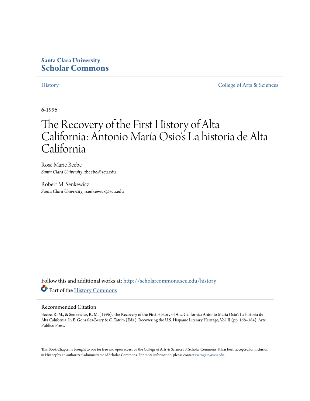 The Recovery of the First History of Alta California: Antonio María Osio’S La Historia De Alta California Rose Marie Beebe Santa Clara University, Rbeebe@Scu.Edu