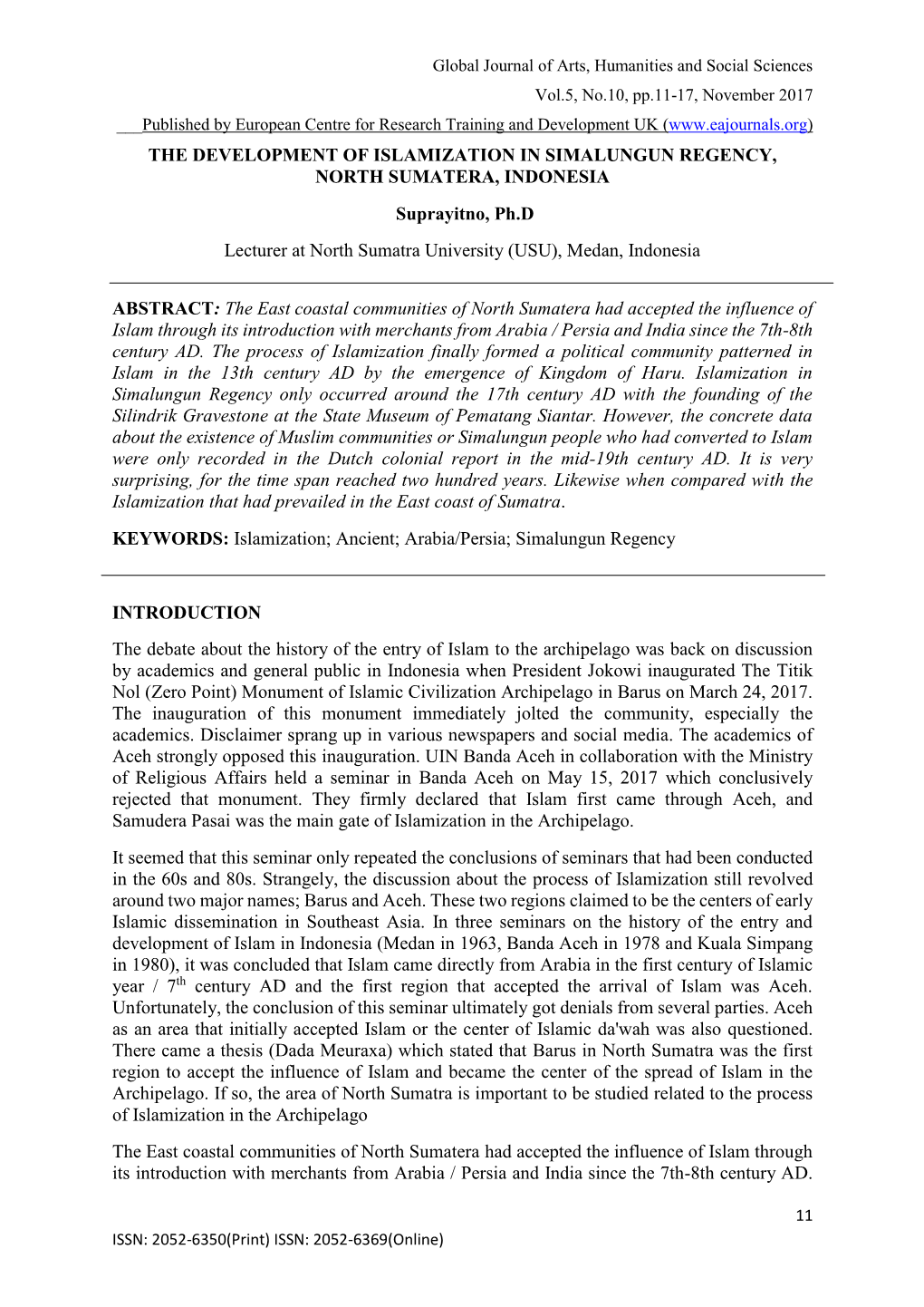 THE DEVELOPMENT of ISLAMIZATION in SIMALUNGUN REGENCY, NORTH SUMATERA, INDONESIA Suprayitno, Ph.D Lecturer at North Sumatra University (USU), Medan, Indonesia