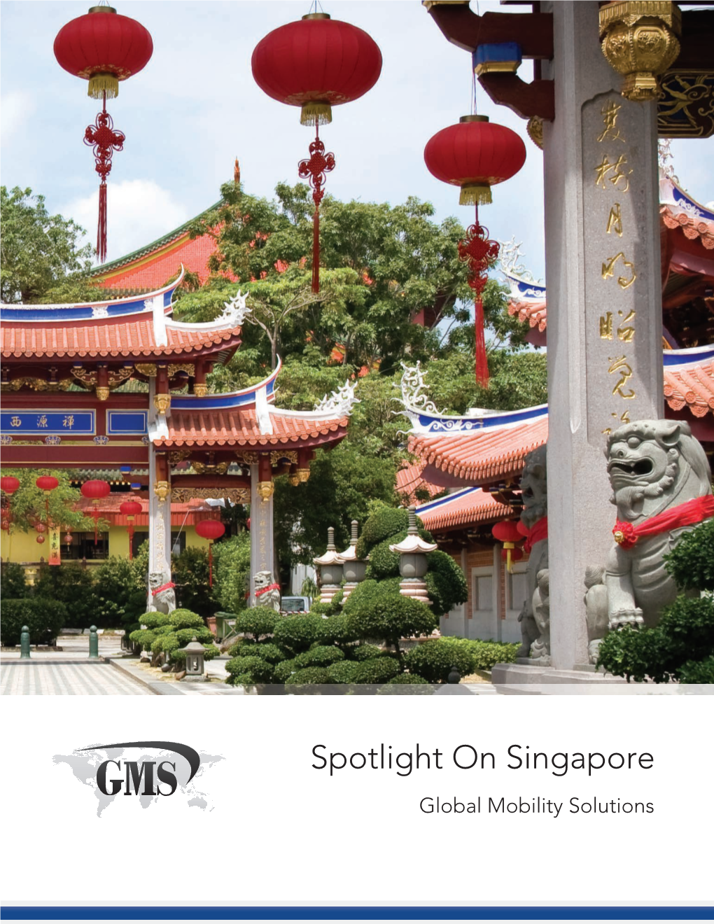 Spotlight on Singapore Global Mobility Solutions Contents