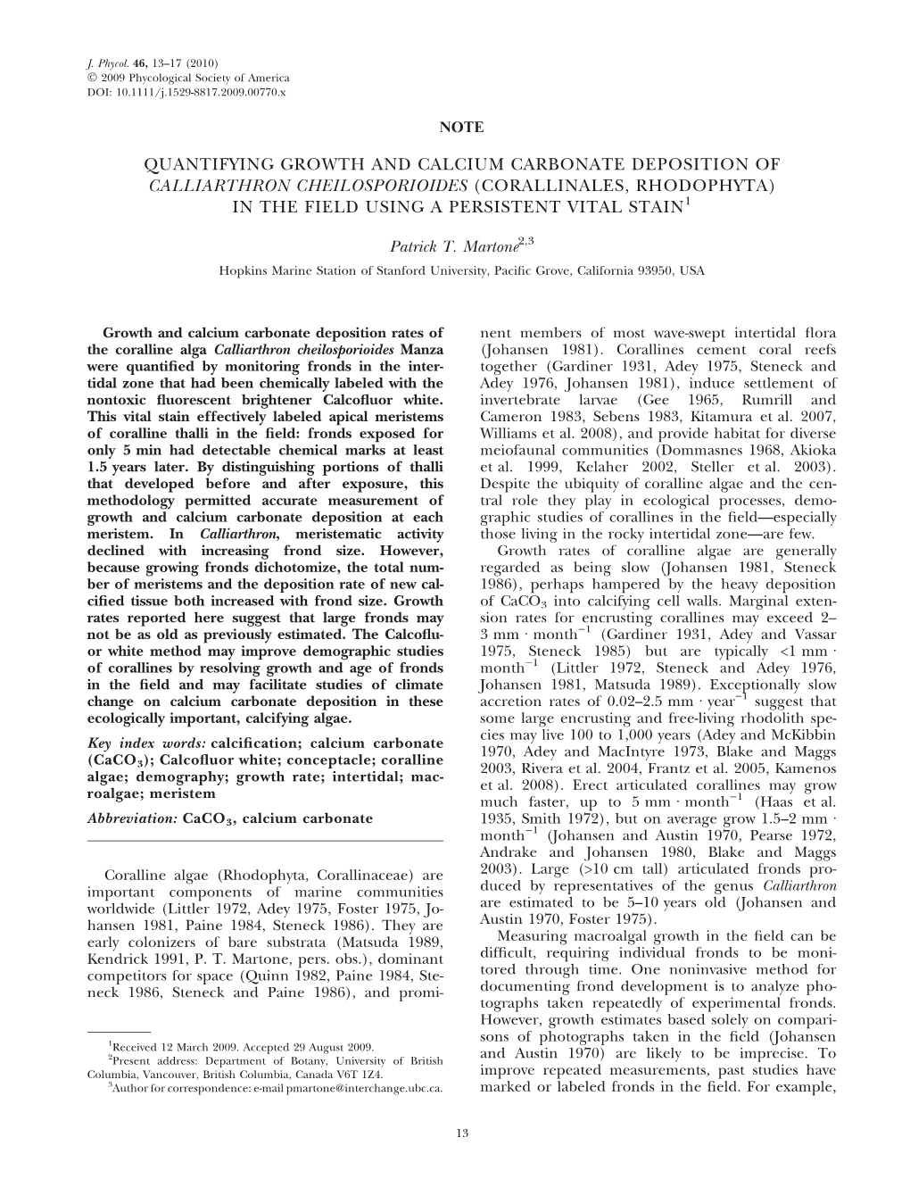 Quantifying Growth and Calcium Carbonate Deposition of Calliarthron Cheilosporioides (Corallinales, Rhodophyta) in the Field Using a Persistent Vital Stain1