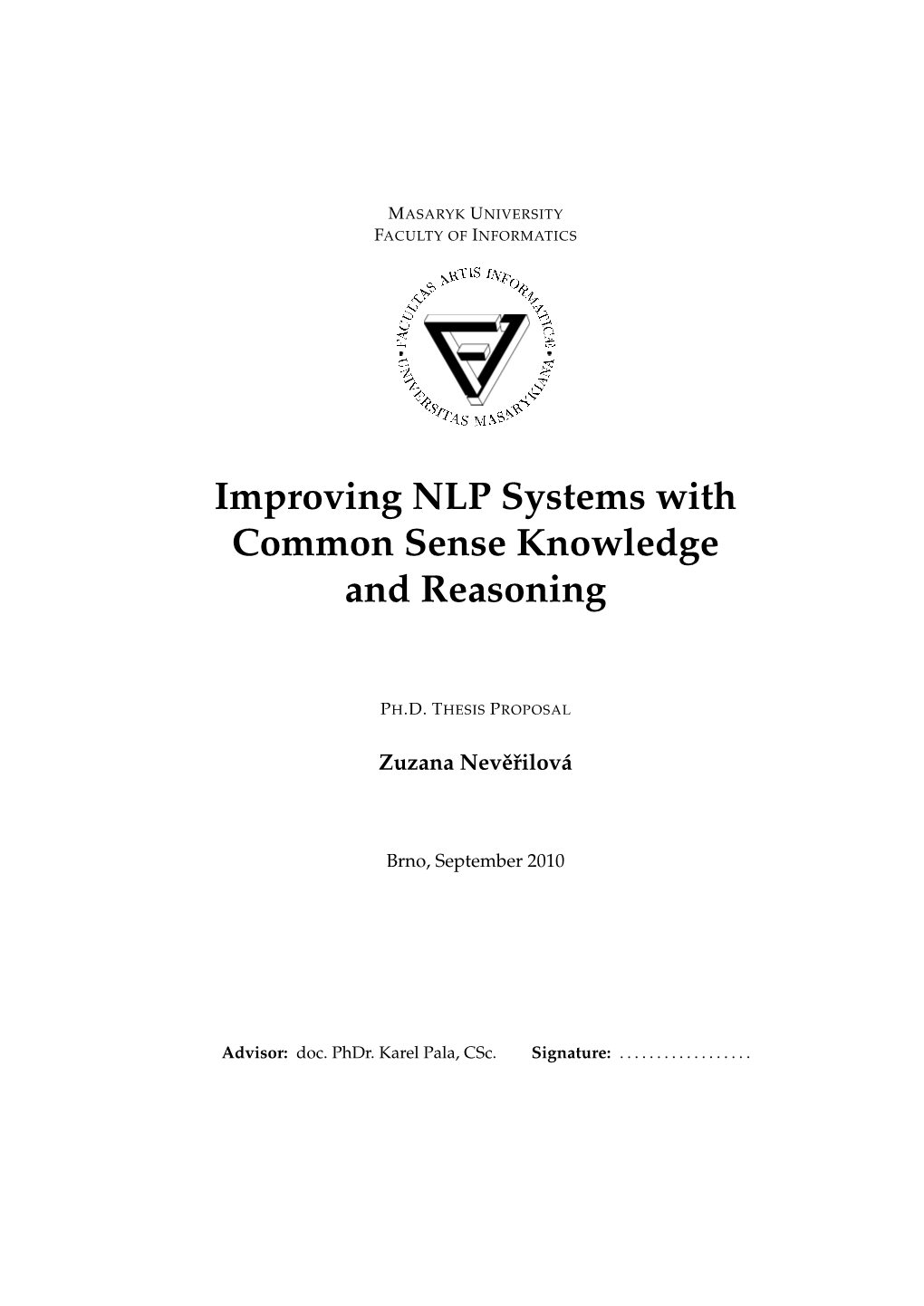 Improving NLP Systems with Common Sense Knowledge and Reasoning