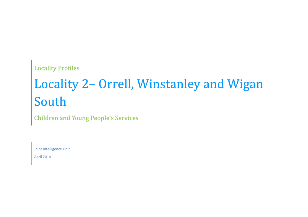 Locality 2– Orrell, Winstanley and Wigan South