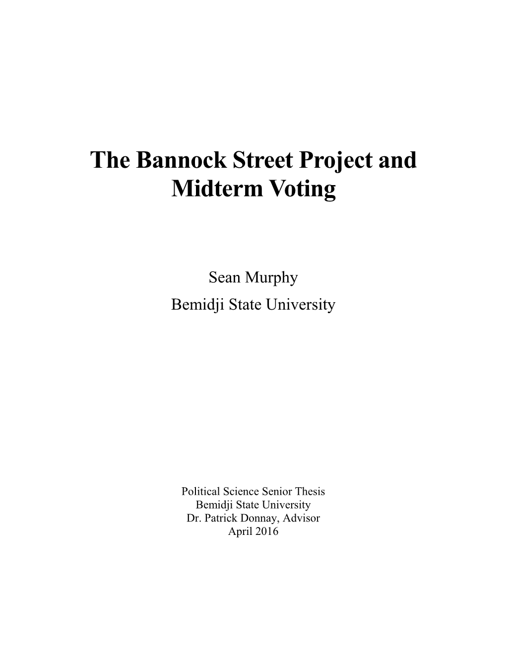 The Bannock Street Project and Midterm Voting