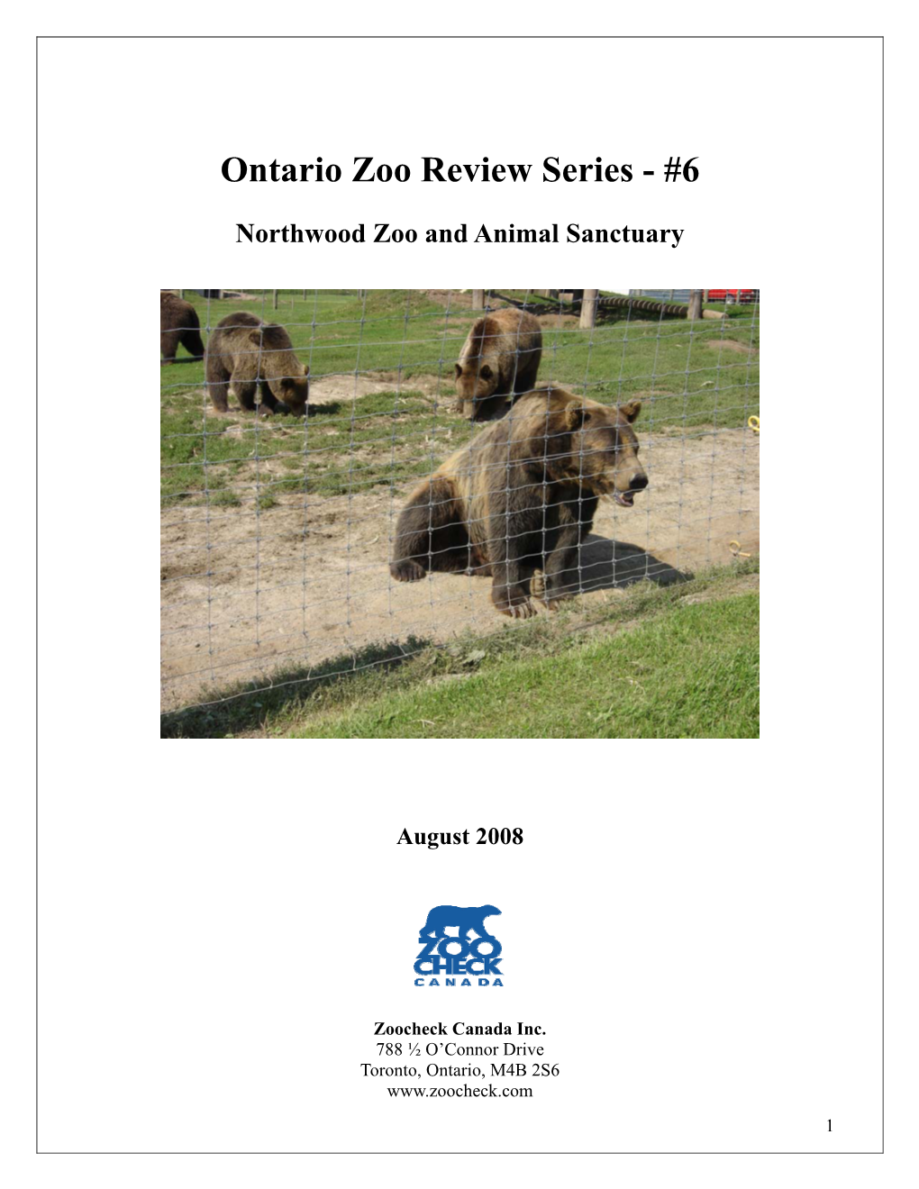 Ontario Zoo Review Series – #6, Northwood Zoo and Animal Sanctuary