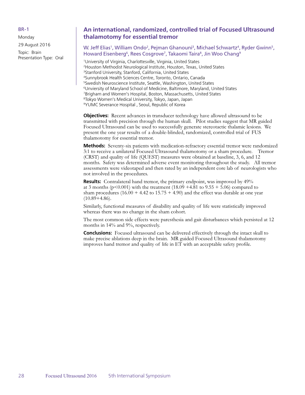 An International, Randomized, Controlled Trial of Focused Ultrasound Monday Thalamotomy for Essential Tremor 29 August 2016 W