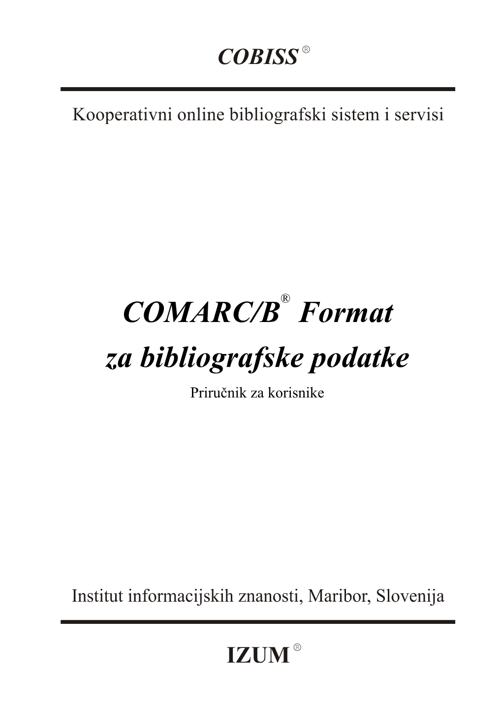 COMARC/B Format Za Bibliografske Podatke; April 2012