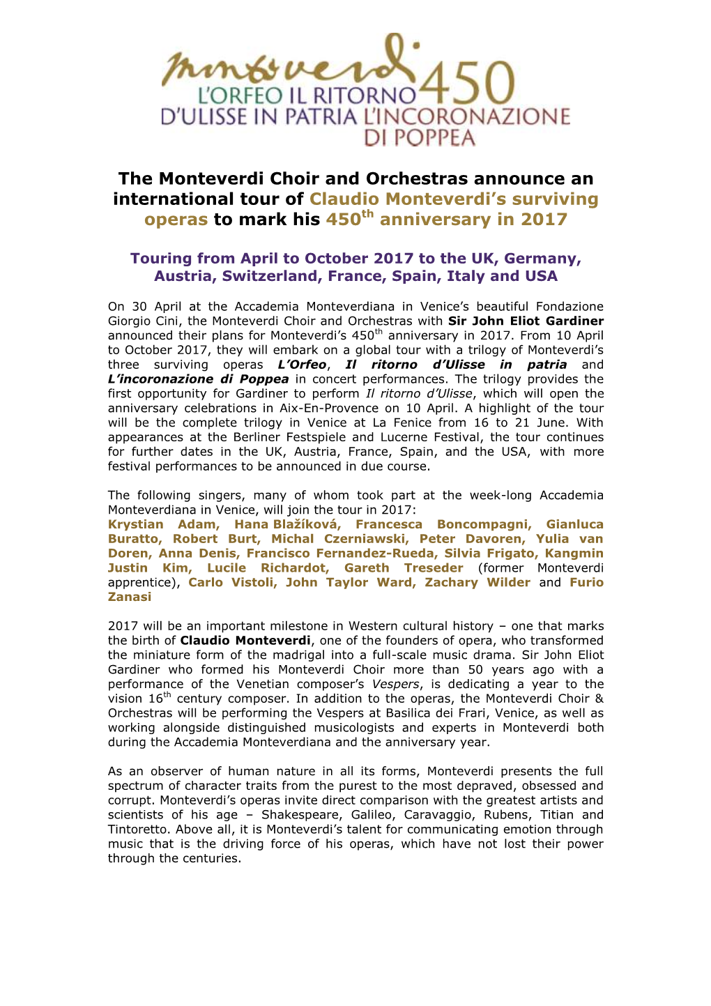 The Monteverdi Choir and Orchestras Announce an International Tour of Claudio Monteverdi’S Surviving Operas to Mark His 450Th Anniversary in 2017