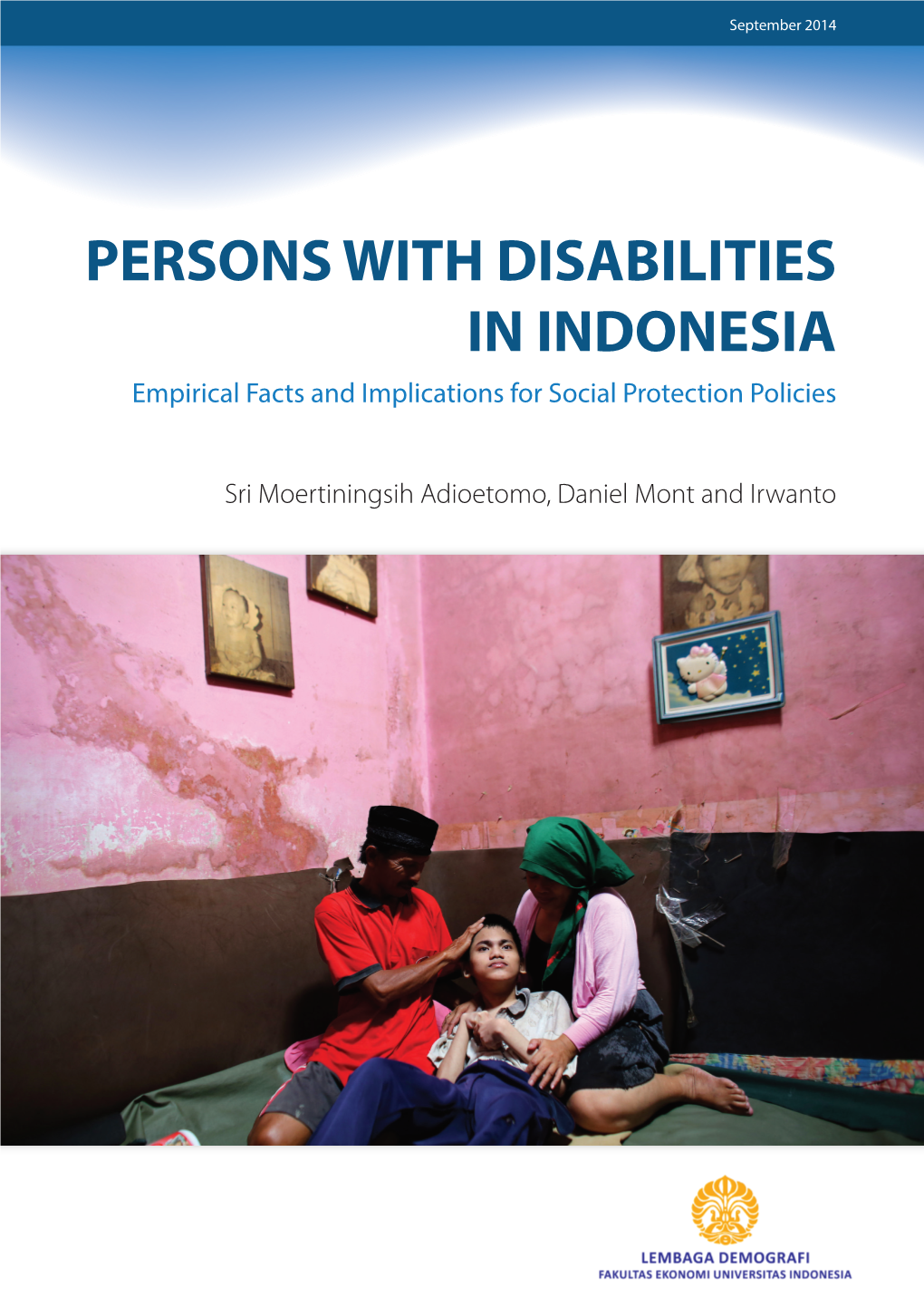 PERSONS with DISABILITIES in INDONESIA Empirical Facts and Implications for Social Protection Policies