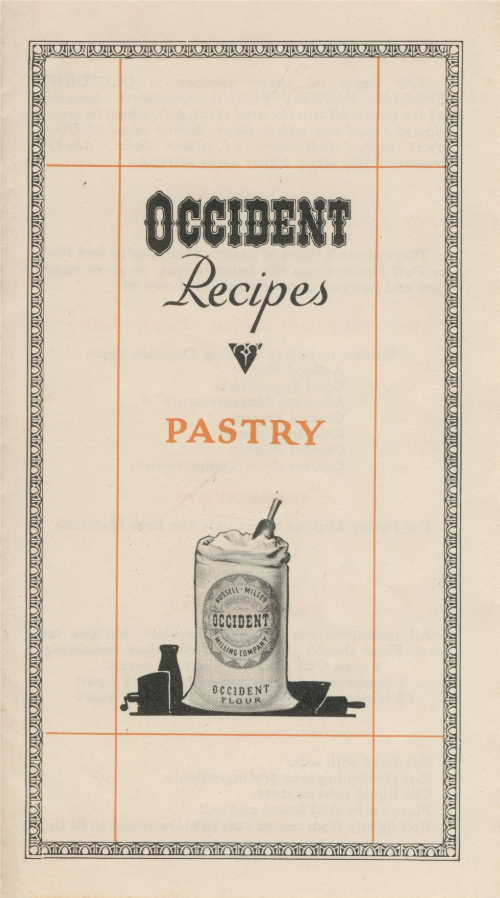 PASTRY the Basis of These Recipes Is OCCIDENT SPECIAL PATENT FLOUR