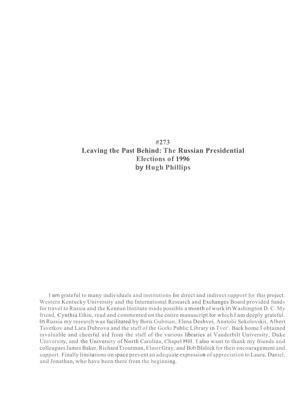 Leaving the Past Behind: the Russian Presidential Elections of 1996 by Hugh Phillips