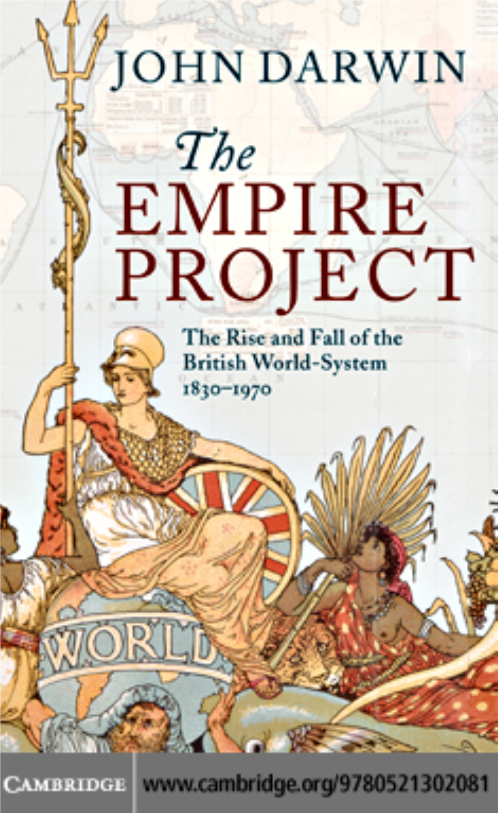 THE EMPIRE PROJECT: the Rise and Fall of the British
