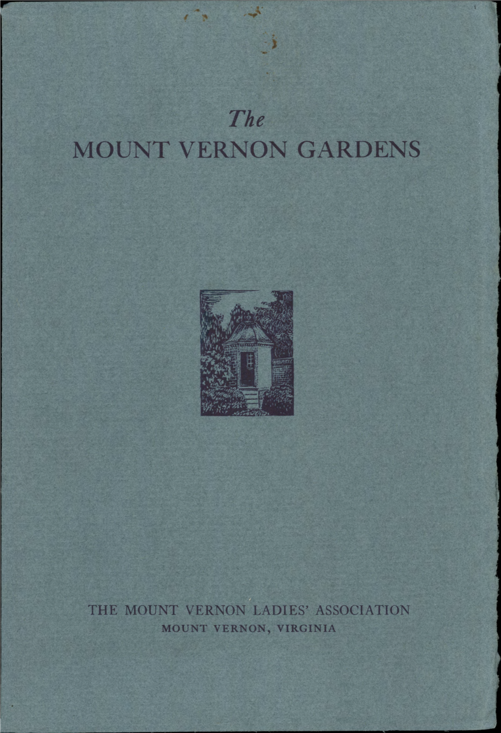 The MOUNT VERNON GARDENS