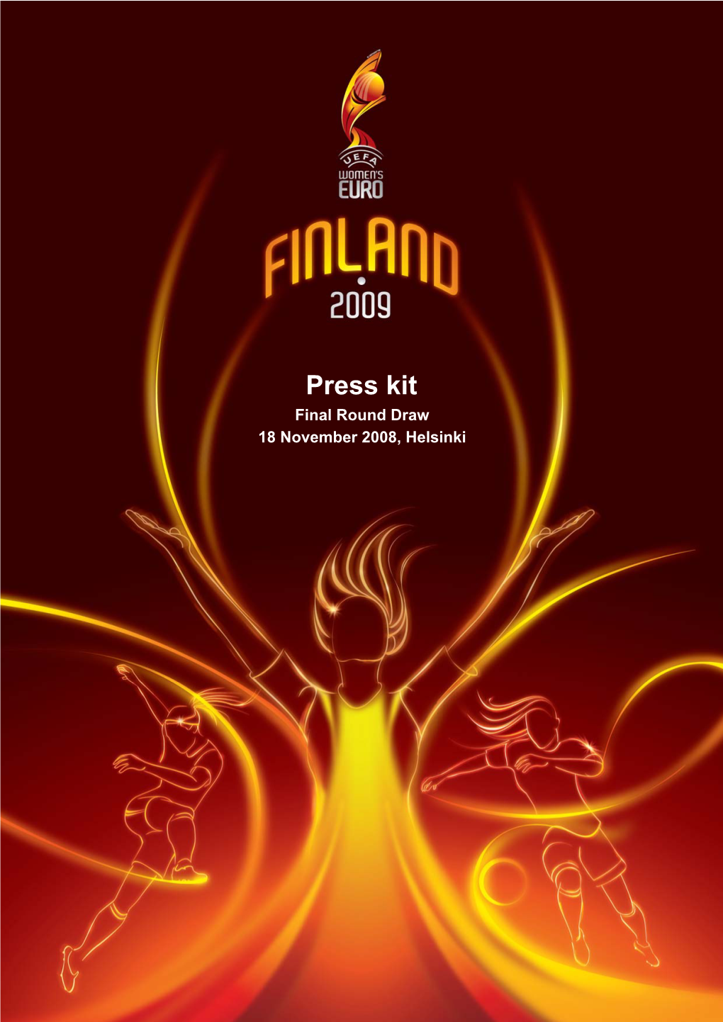 Press Kit Final Round Draw 18 November 2008, Helsinki