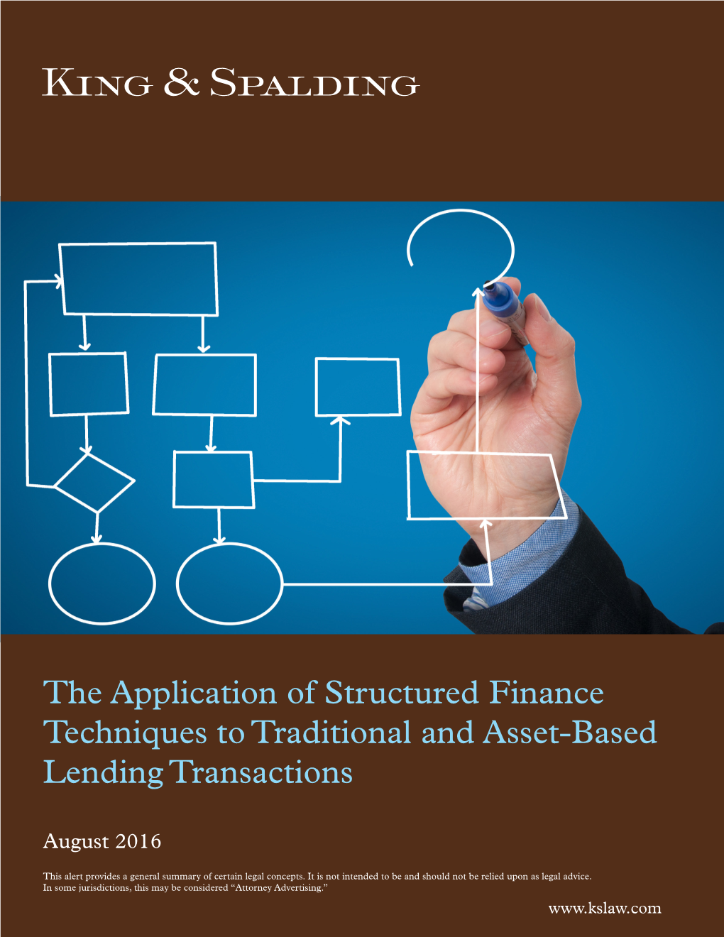 The Application of Structured Finance Techniques to Traditional and Asset-Based Lending Transactions