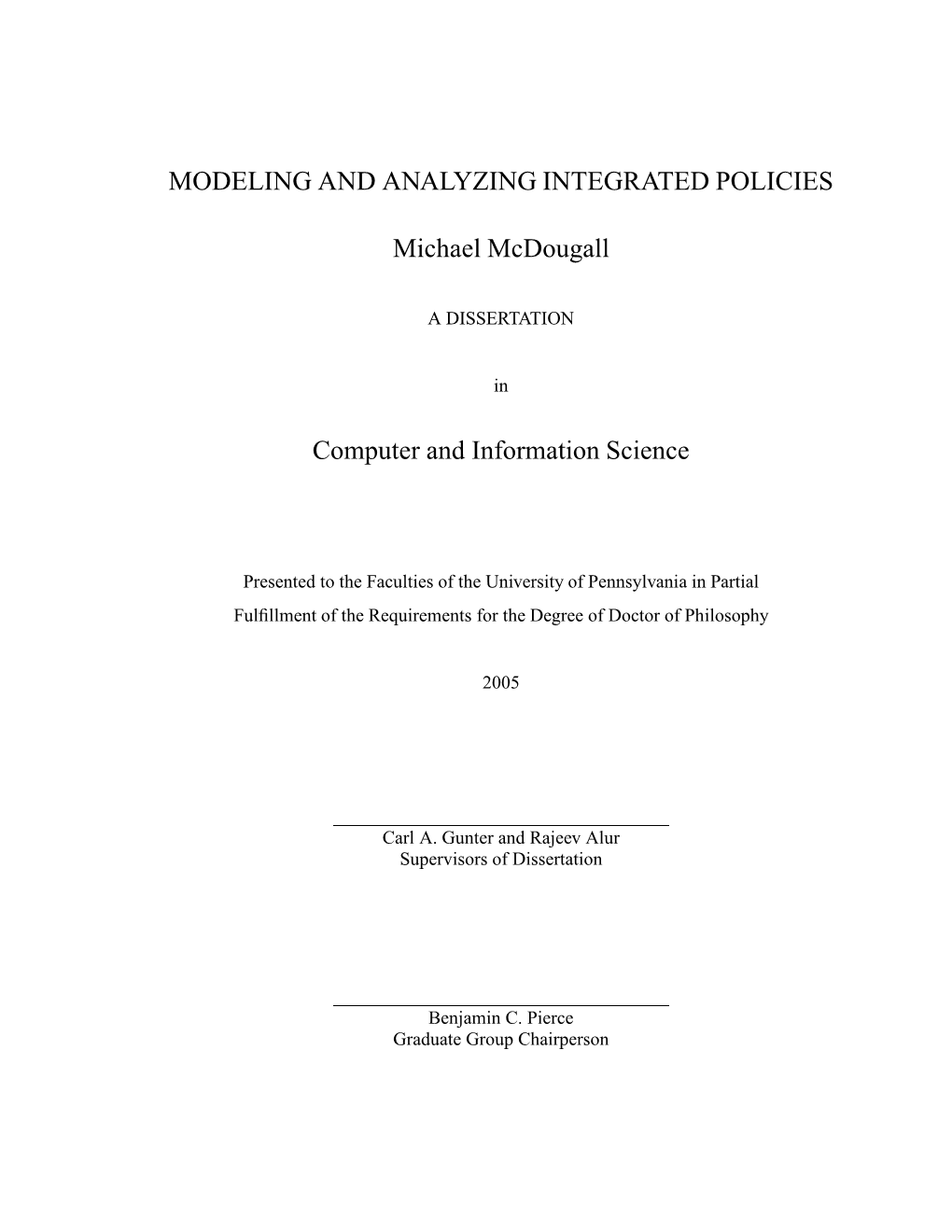 MODELING and ANALYZING INTEGRATED POLICIES Michael Mcdougall Carl A