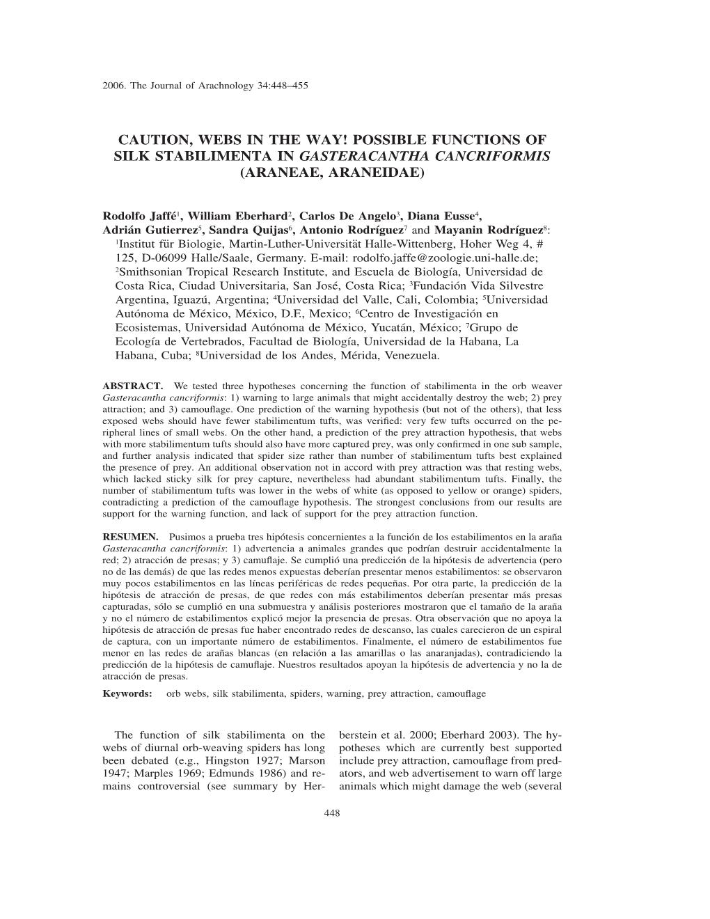 Possible Functions of Silk Stabilimenta in Gasteracantha Cancriformis (Araneae, Araneidae)