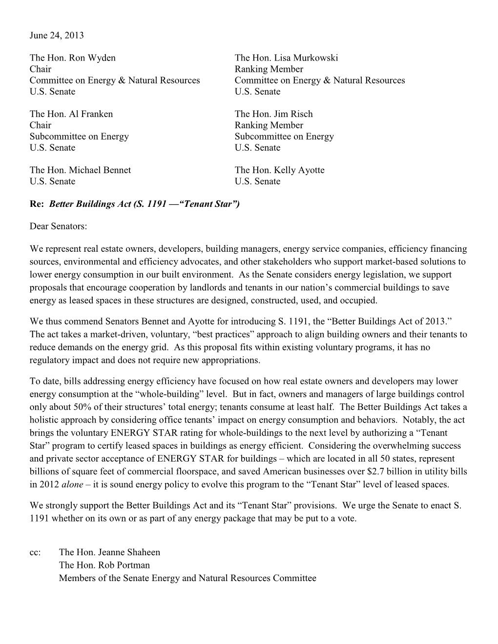 June 24, 2013 the Hon. Ron Wyden the Hon. Lisa Murkowski Chair Ranking Member Committee on Energy & Natural Resources