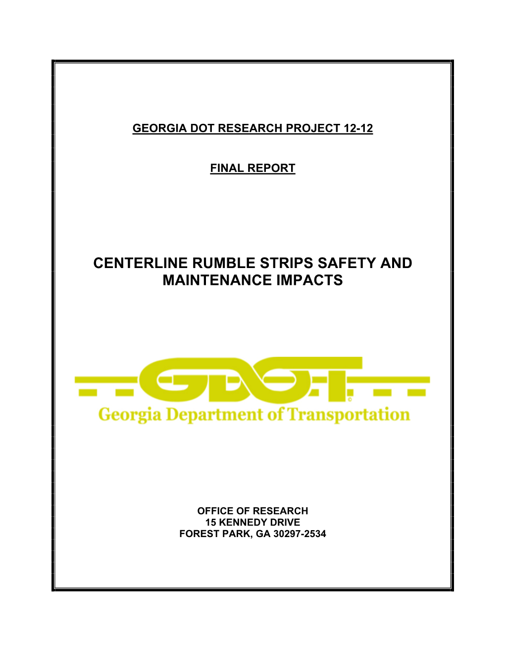 Centerline Rumble Strips Safety and Maintenance Impacts