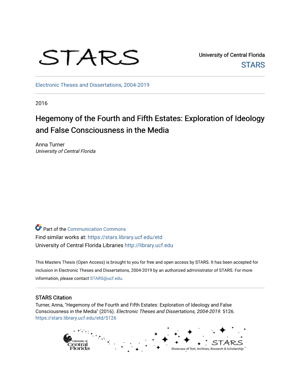 Hegemony of the Fourth and Fifth Estates: Exploration of Ideology and False Consciousness in the Media