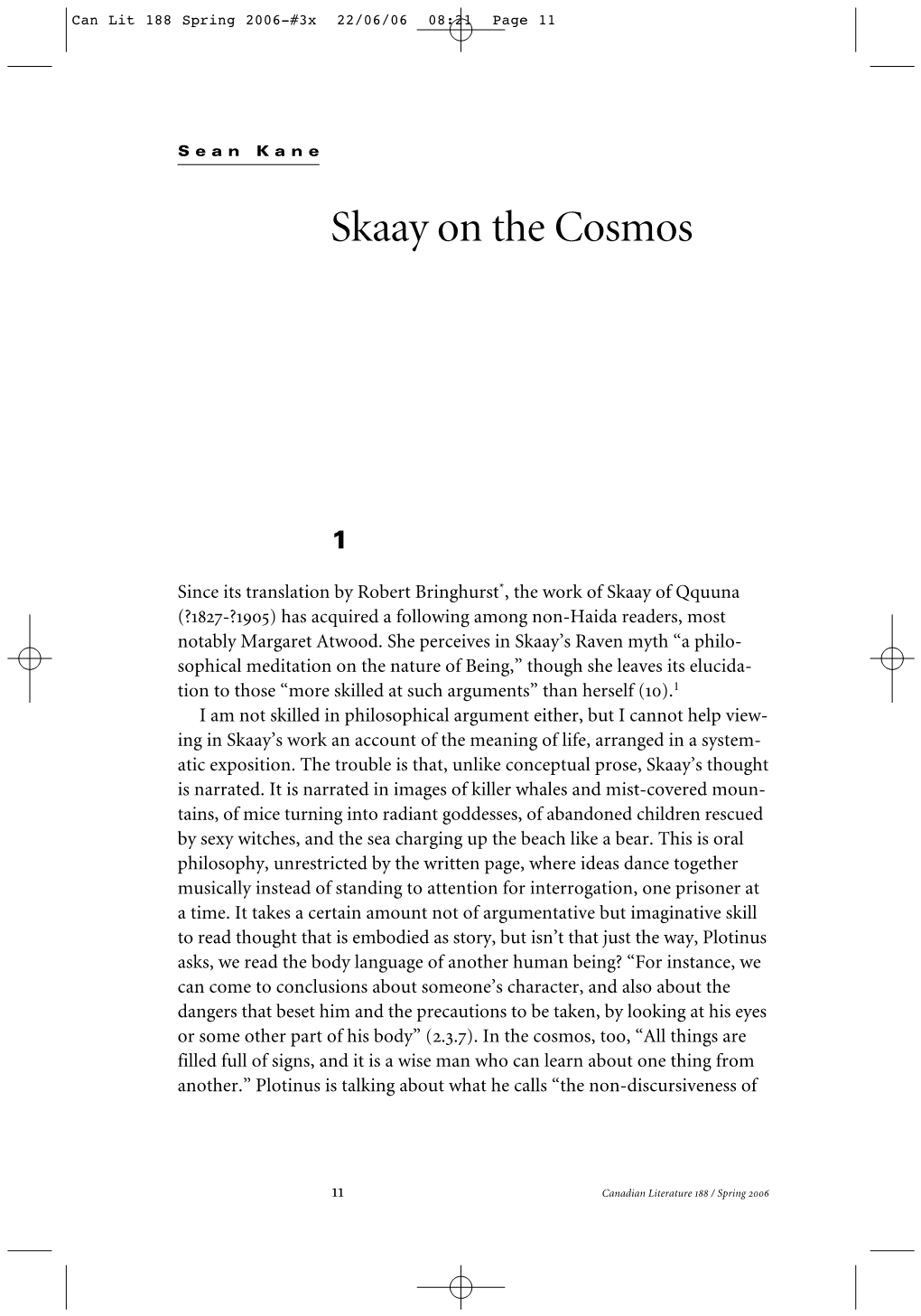 Skaay on the Cosmos