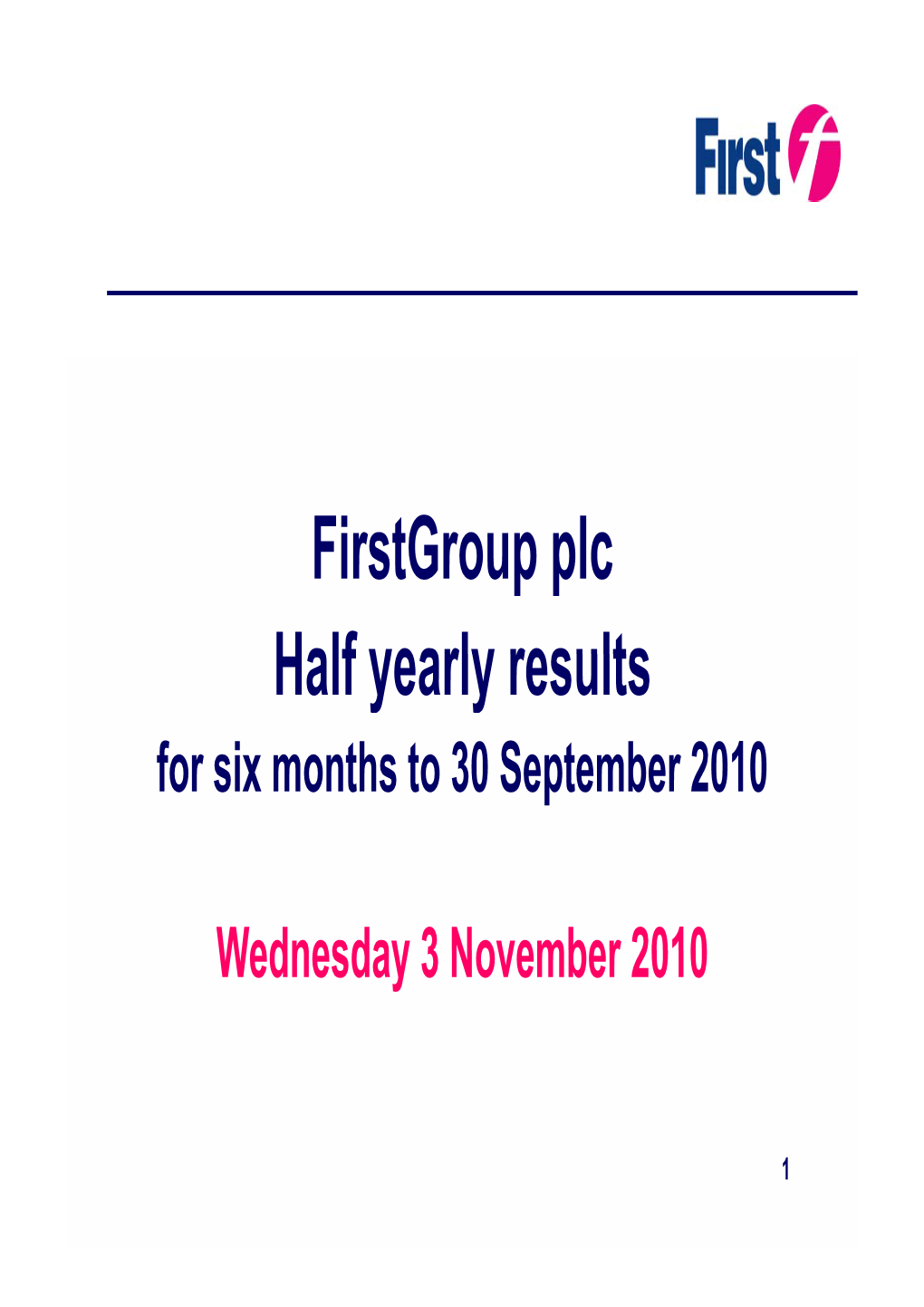 Firstgroup Plc Half Yearly Results Half Yearly Results