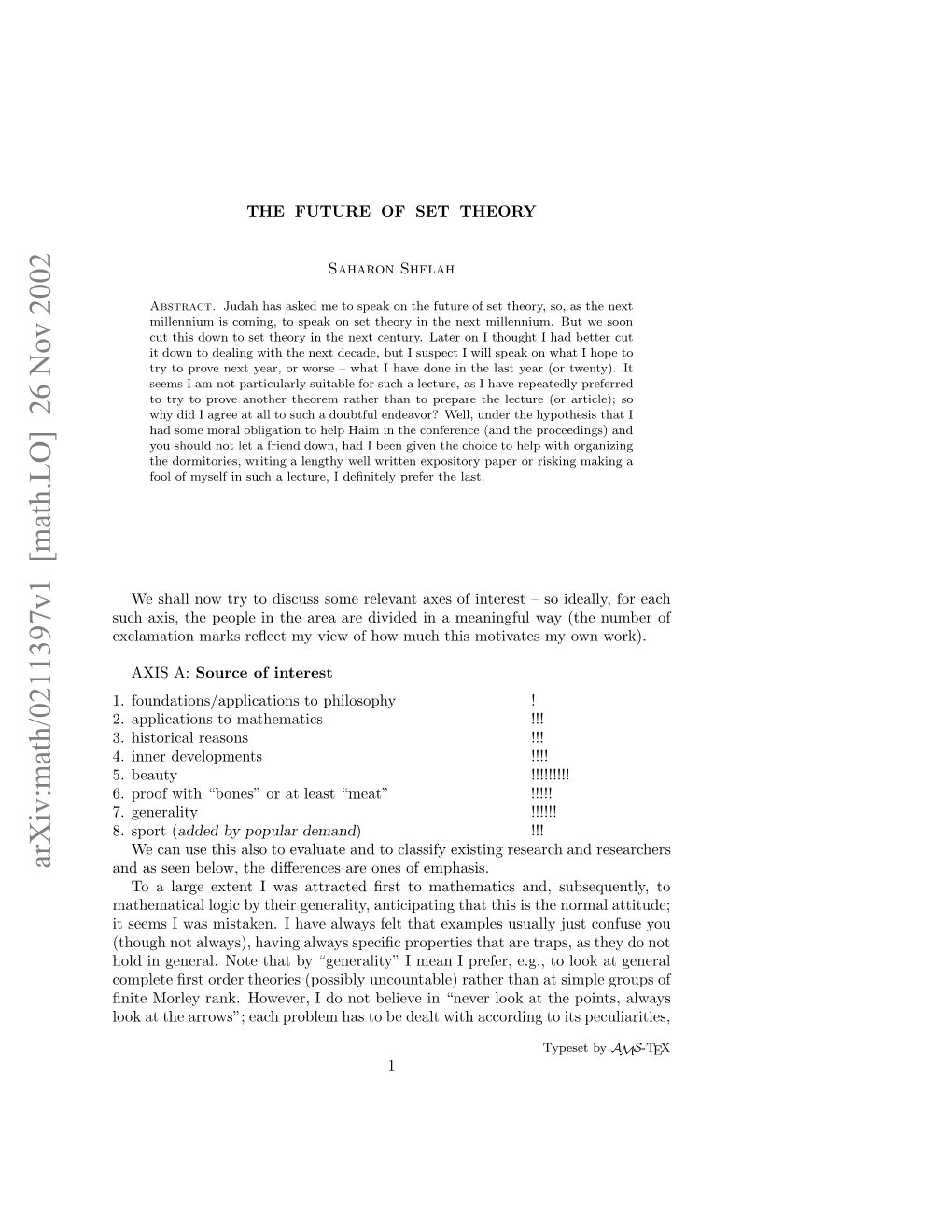 The Future of Set Theory? Being Optimistic by Nature, and Proving Theorems Which Look to Me Reasonably Satisfying, I Am Not at All Gloomy