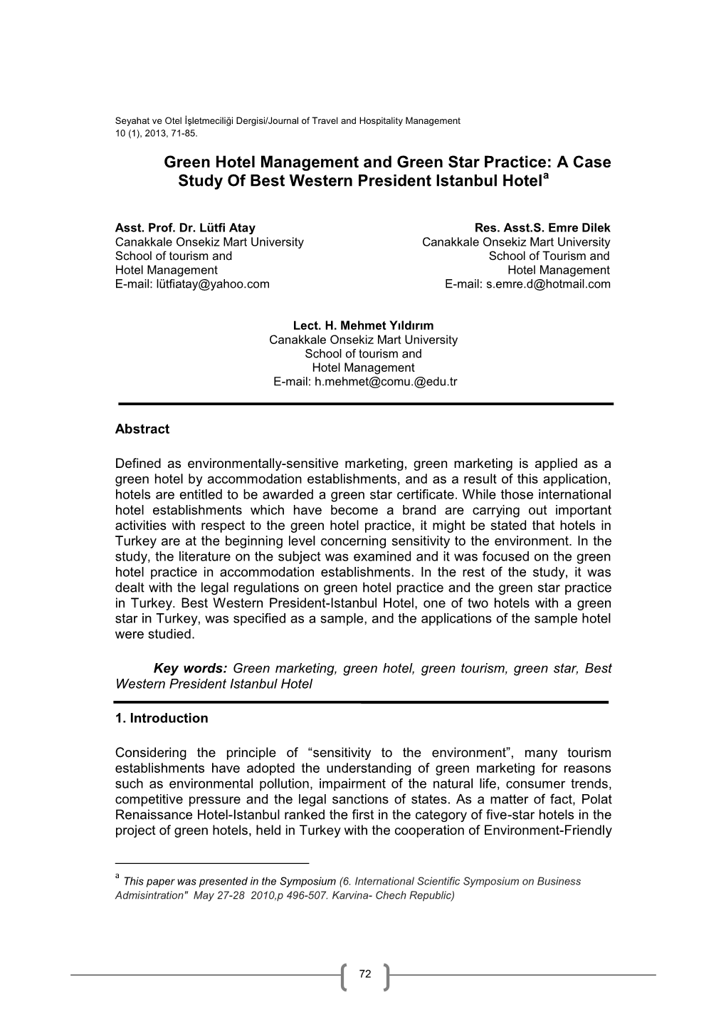 Green Hotel Management and Green Star Practice: a Case Study of Best Western President Istanbul Hotela