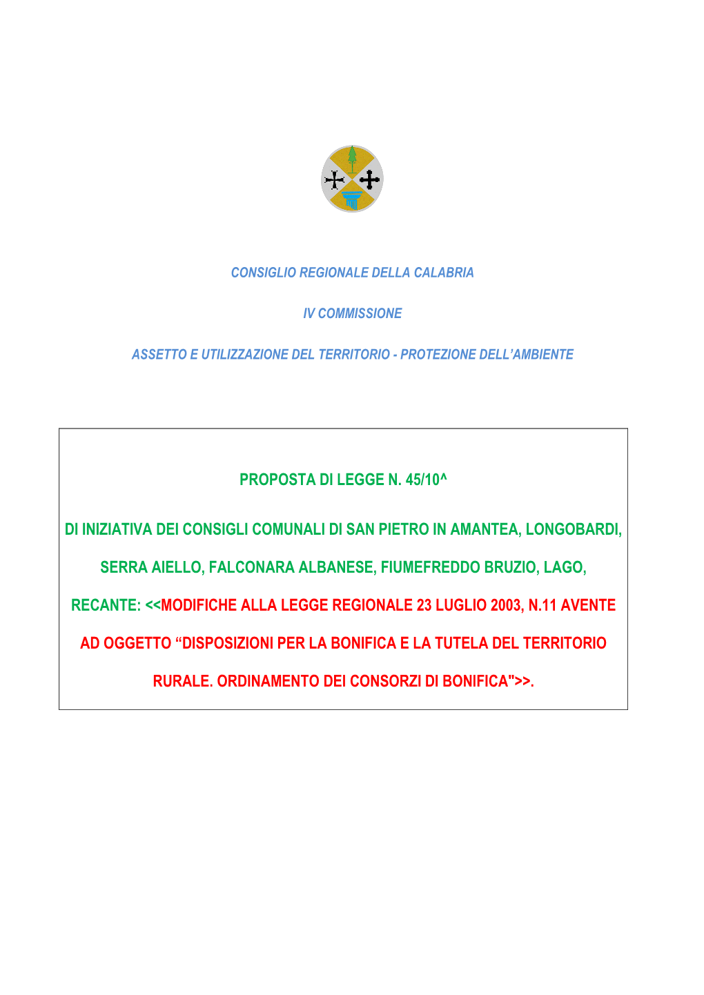 Proposta Di Legge N. 45/10^ Di Iniziativa Dei Consigli Comunali Di San Pietro