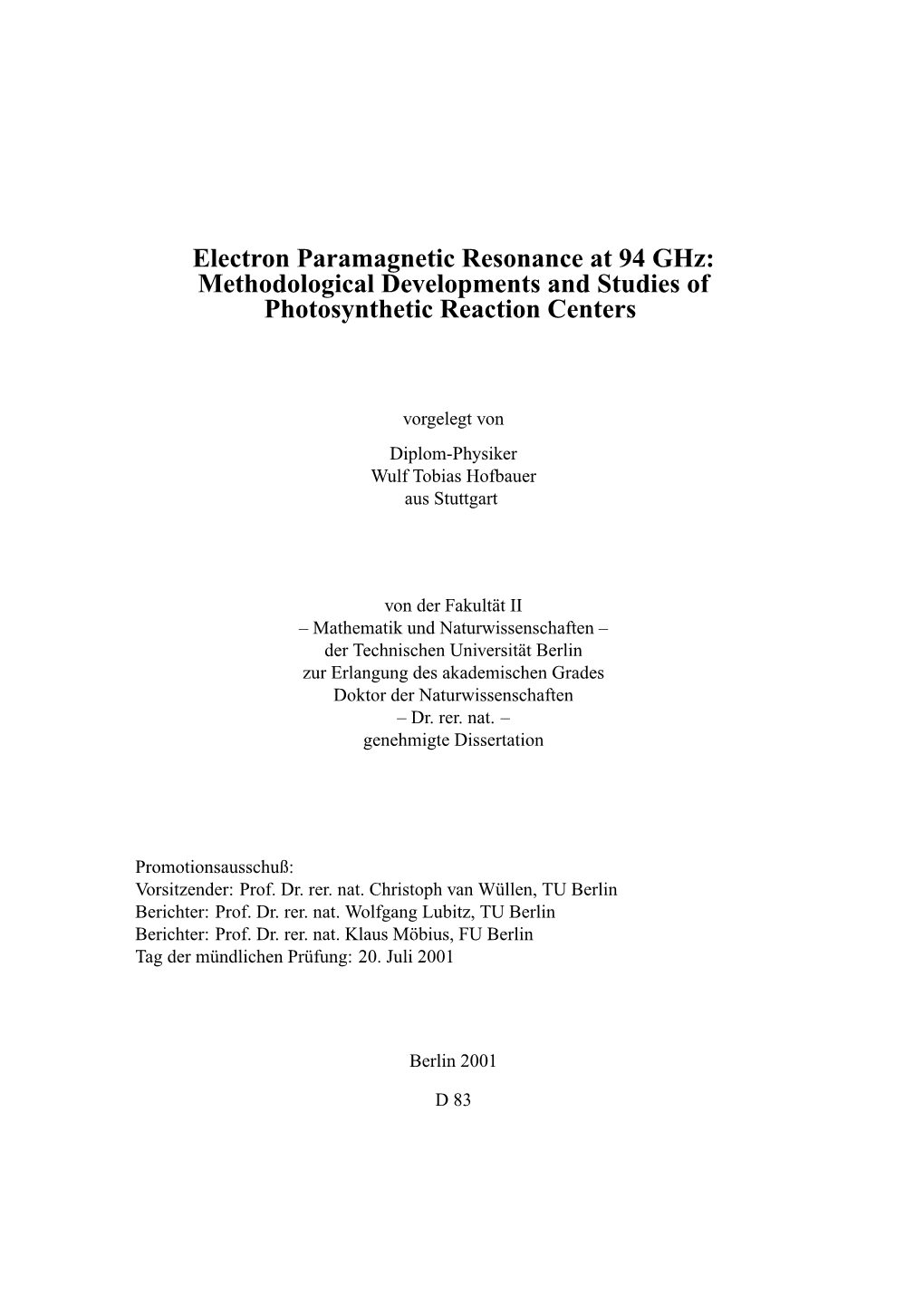 Electron Paramagnetic Resonance at 94 Ghz: Methodological Developments and Studies of Photosynthetic Reaction Centers