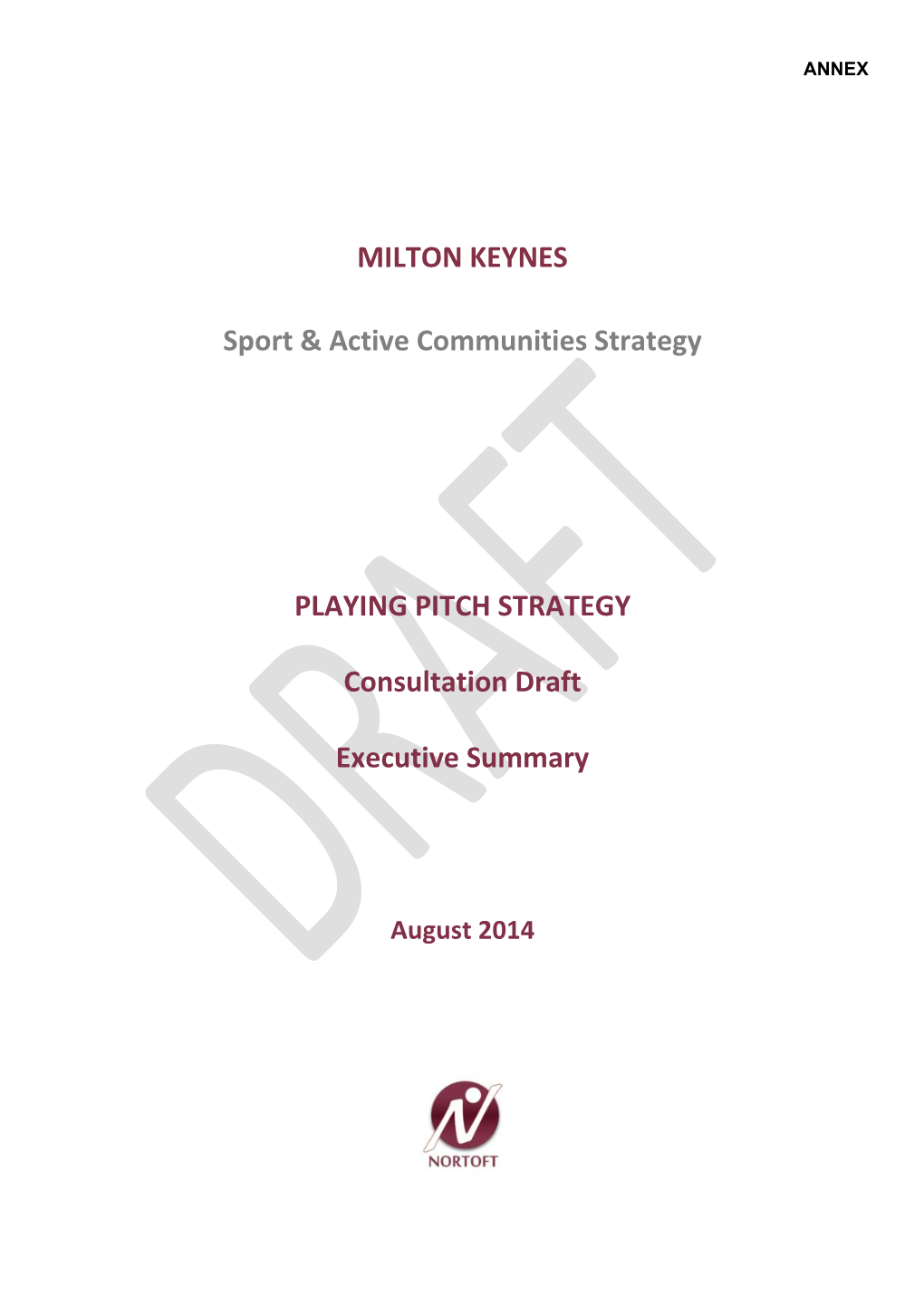 MILTON KEYNES Sport & Active Communities Strategy PLAYING PITCH STRATEGY Consultation Draft Executive Summary