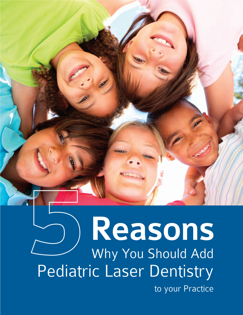 Five Reasons You Should Add Pediatric Laser Dentistry to Your Practice